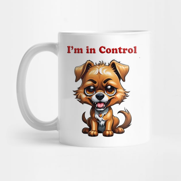 I'm In Control - Chihuahua by ToochArt